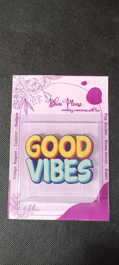 Bright and cheerful "Good Vibes" magnet.