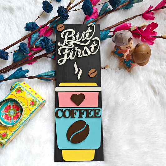 But First Coffee hand-painted Wall Hanging