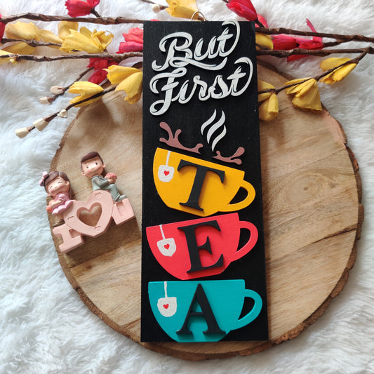 But First Tea hand-painted Wall Hanging