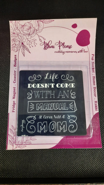 Life Comes With A Mom Fridge Magnet