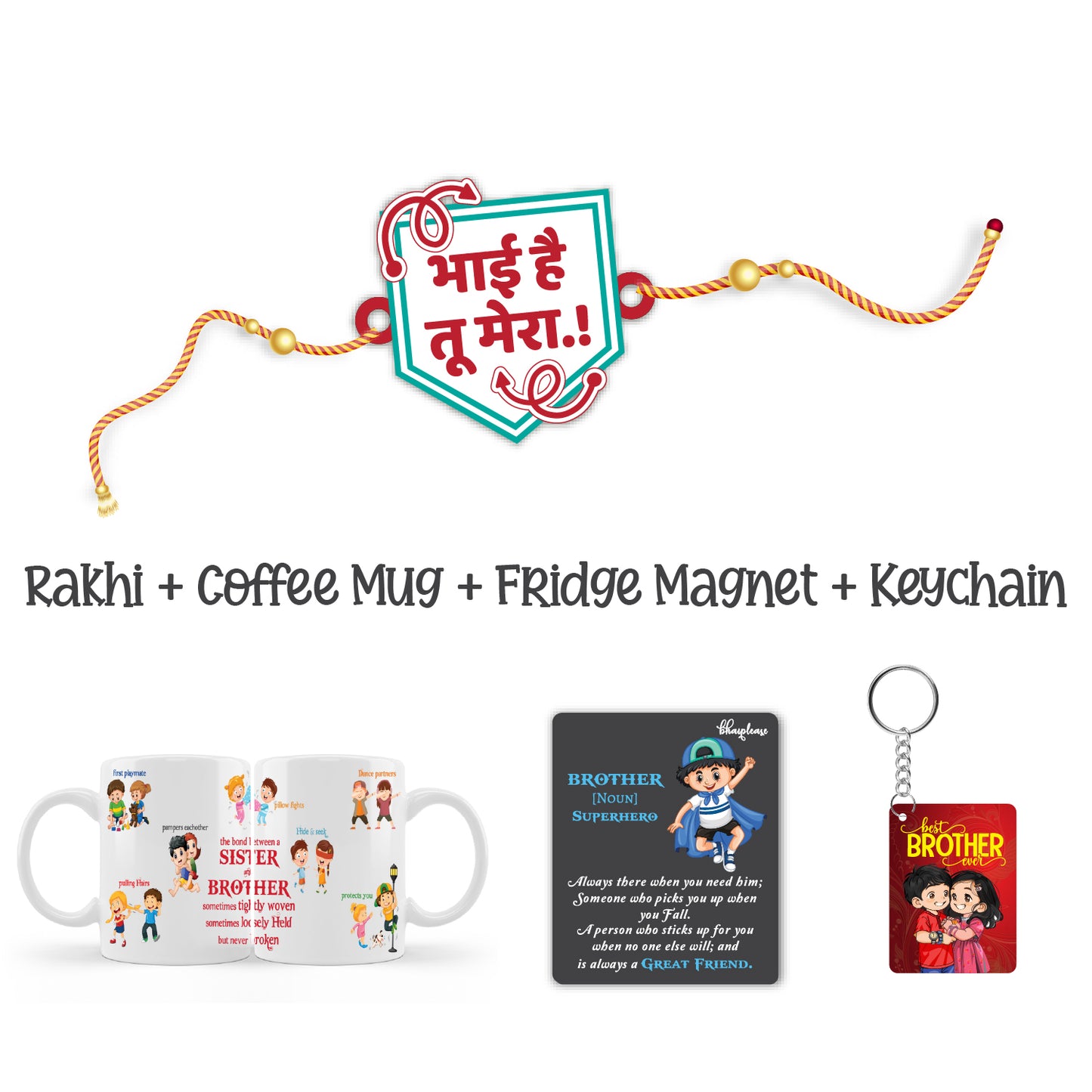 Bhai Hai Tu Mera Rakhi For Brother  with Mega Combo