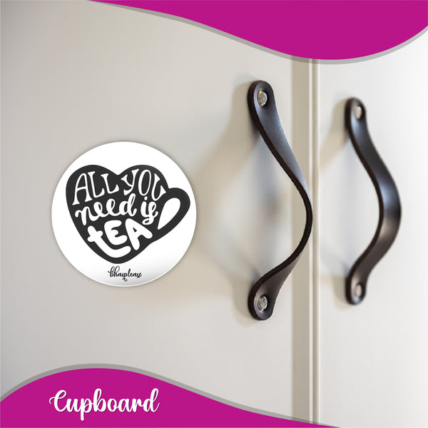 All you need is tea Round Fridge Magnet