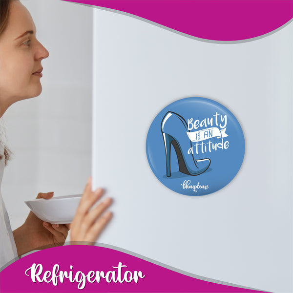 Beauty is an Attitude Round Fridge Magnet