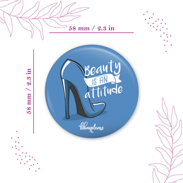 Beauty is an Attitude Round Fridge Magnet