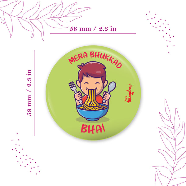 Bhukkad Bhai Round Fridge Magnet