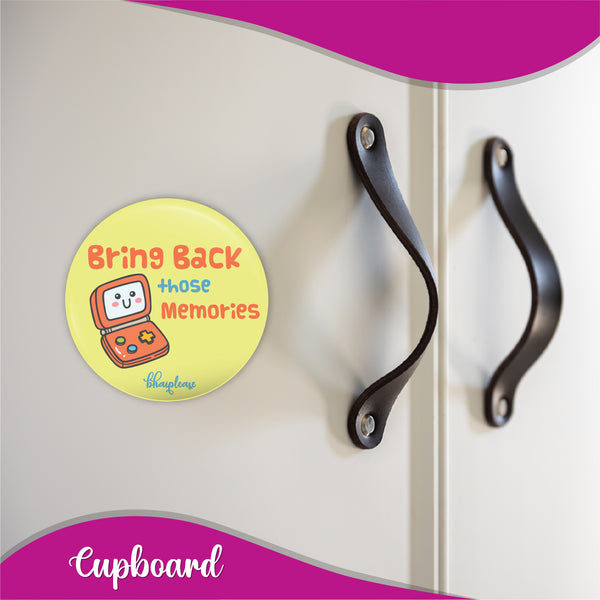 Bring back those Memories Round Fridge Magnet