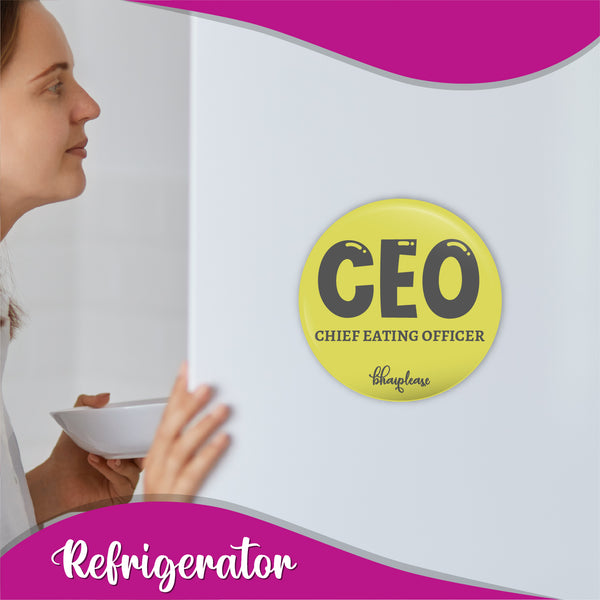 CEO Chief Eating Officer Round Fridge Magnet