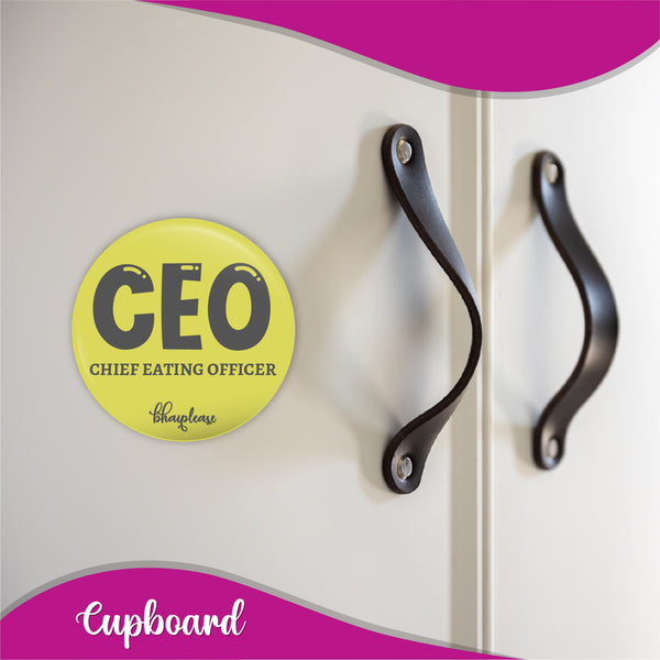 CEO Chief Eating Officer Round Fridge Magnet