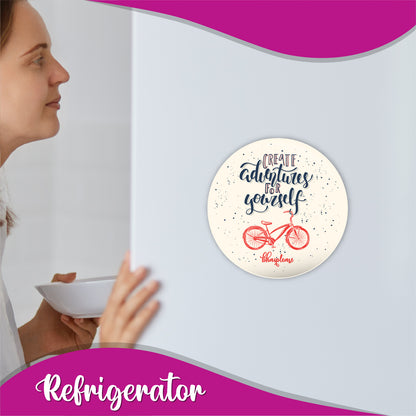 Create Adventure For Yourself Round Fridge Magnet