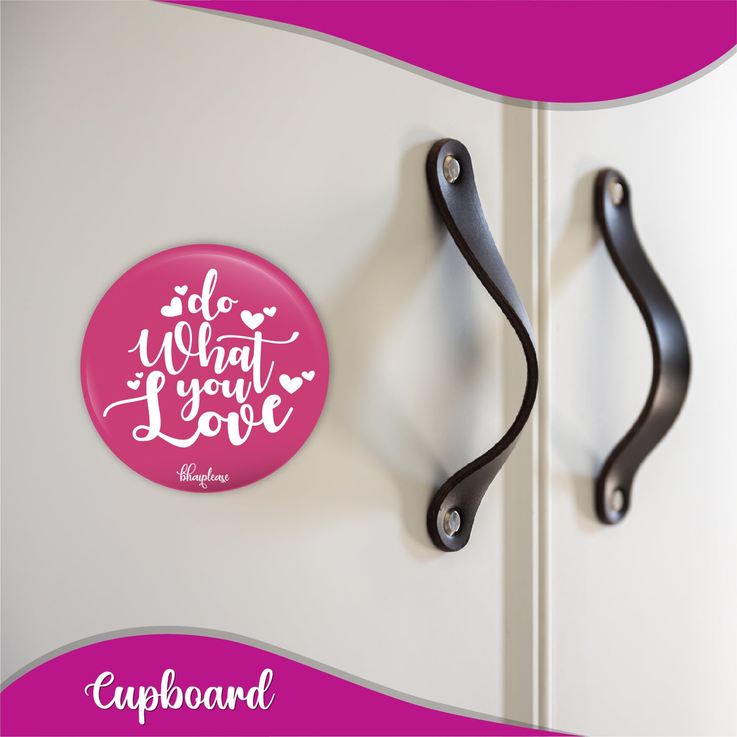 Do what you love Round Fridge Magnet