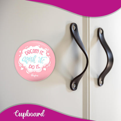 Dream It Wish Round Fridge Magnet