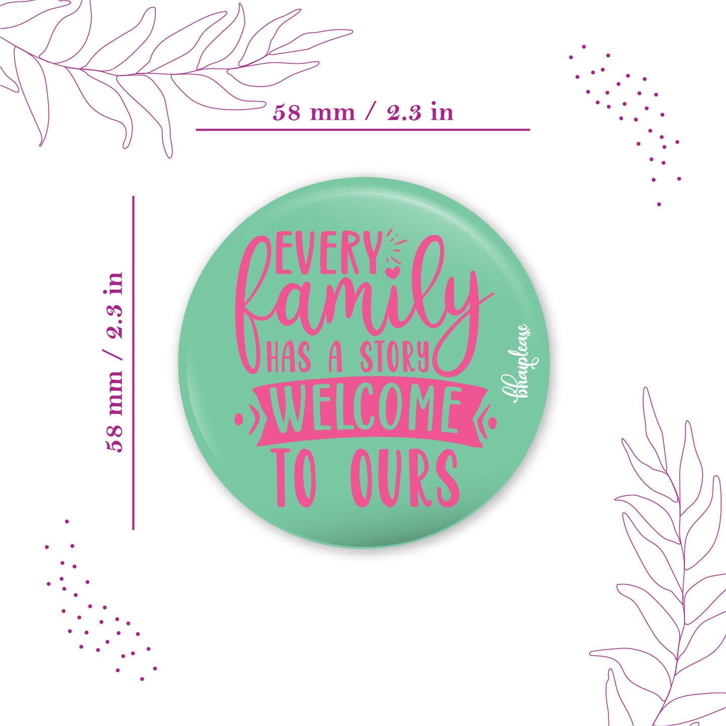 Every Family has A Story Welcome Round Fridge Magnet