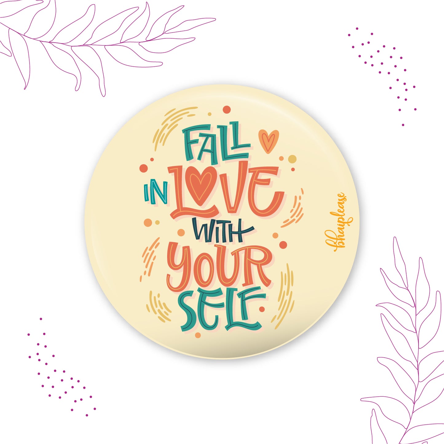 Fall in Love With Yourself Round Fridge Magnet
