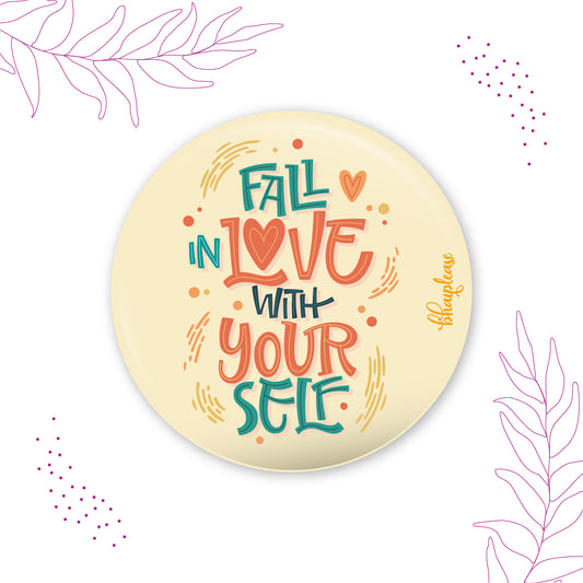 Fall in Love With Yourself Round Fridge Magnet