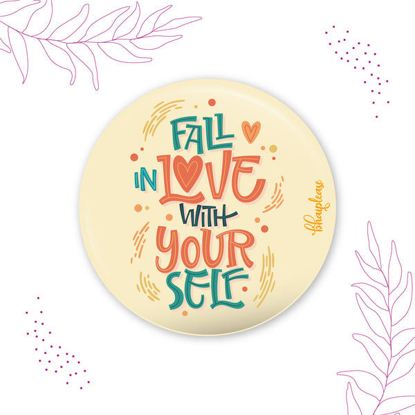 Fall in Love With Yourself Round Fridge Magnet
