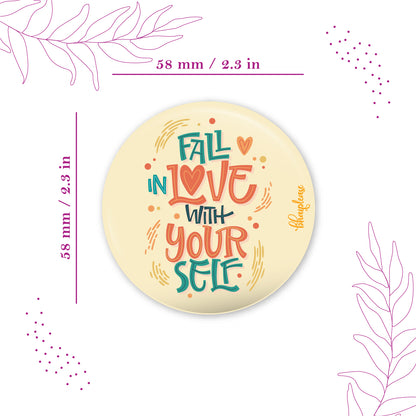 Fall in Love With Yourself Round Fridge Magnet