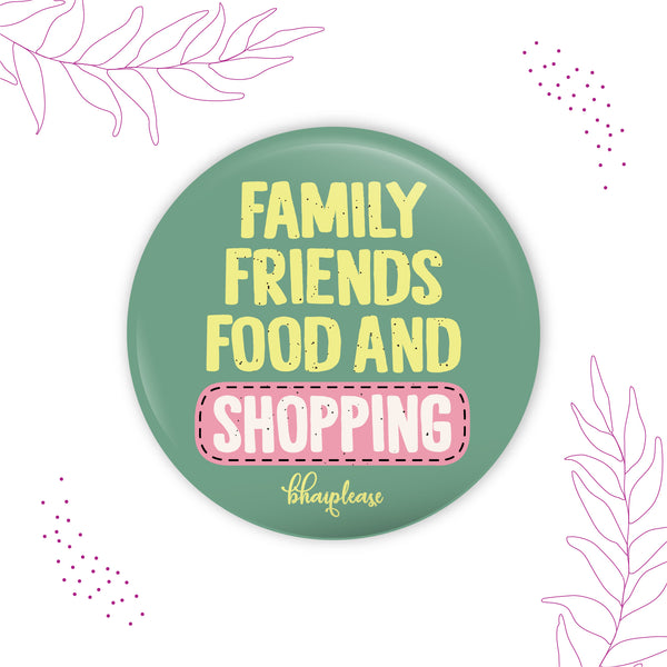 Family Friends Food And Shopping Round Fridge Magnet