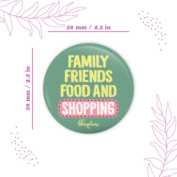 Family Friends Food And Shopping Round Fridge Magnet