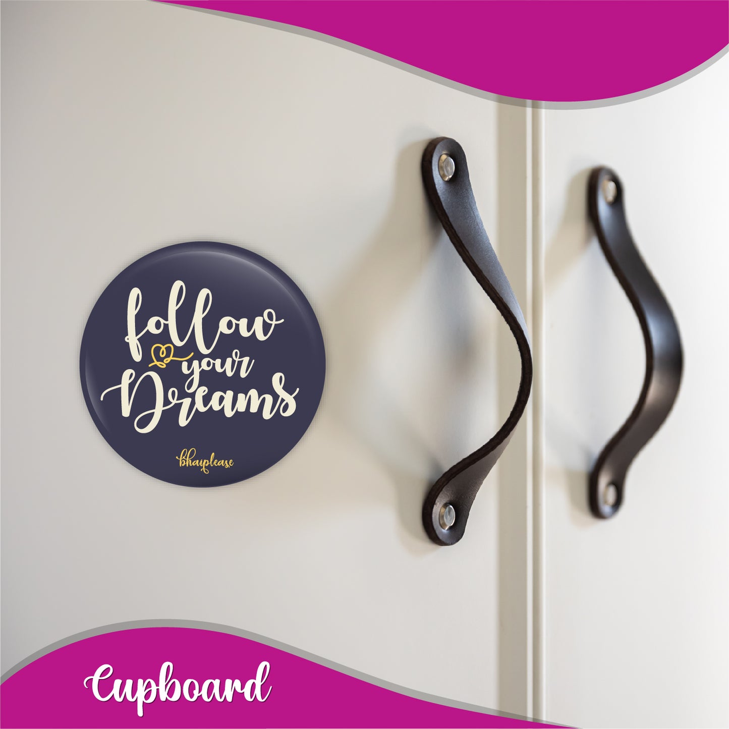 Follow your dream Round Fridge Magnet