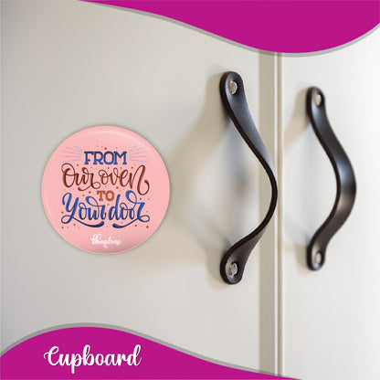 From our oven to Your door Round Fridge Magnet