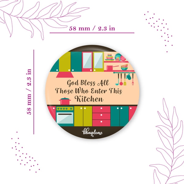 God Bless All Those Who Enter this Kitchen Round Fridge Magnet