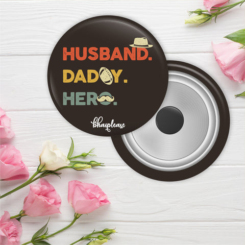 Husband Daddy Hero Round Fridge Magnet