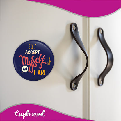 I Accept Myself As I m Round Fridge Magnet
