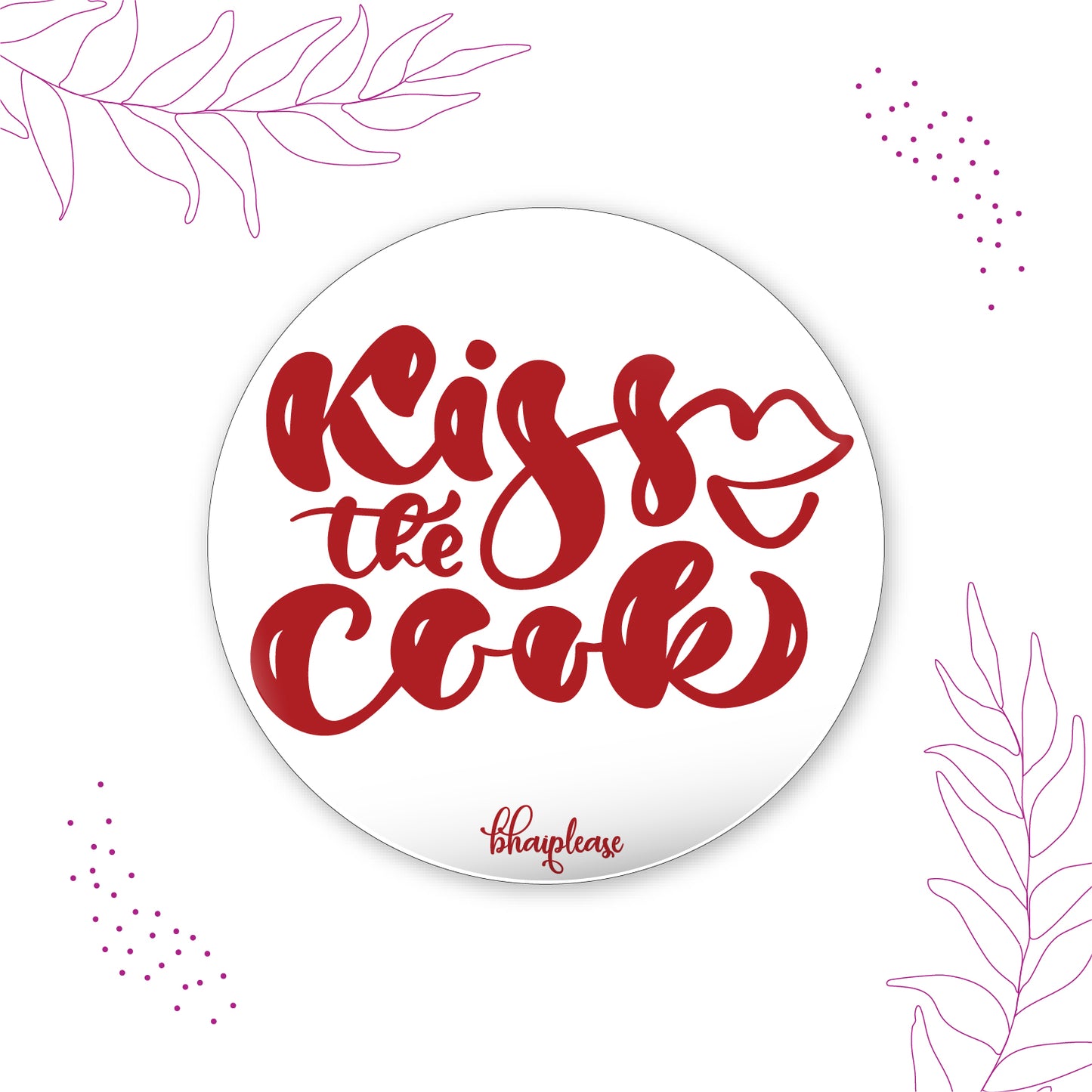 Kiss The Cook Round Fridge Magnet