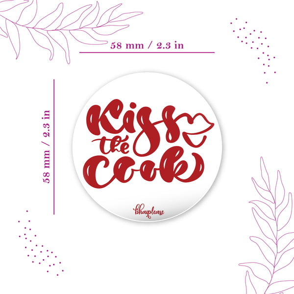 Kiss The Cook Round Fridge Magnet