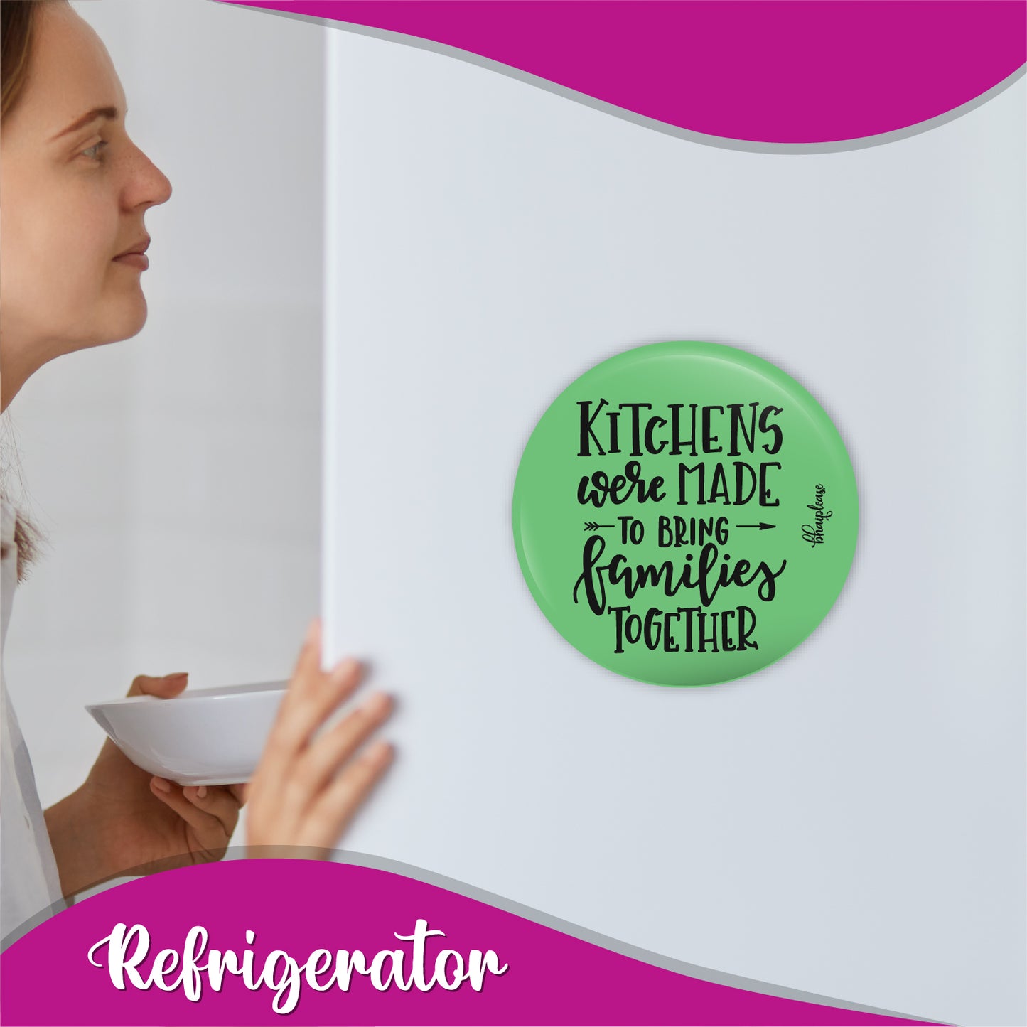 Kitchens Were Made To Bring Families Together Round Fridge Magnet
