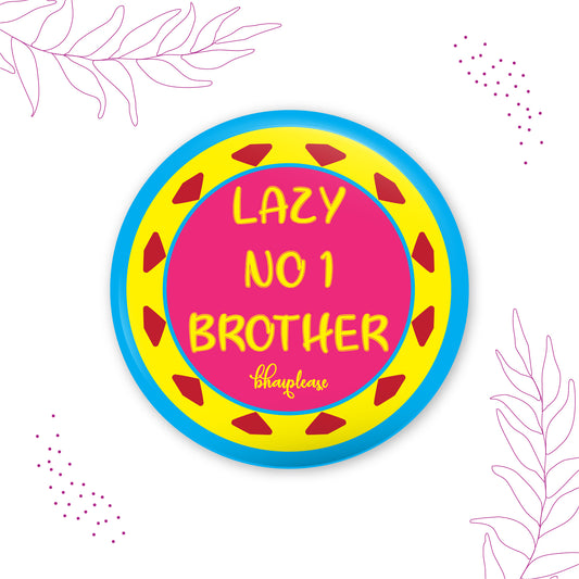 Lazy No.1 Brother Round Fridge Magnet