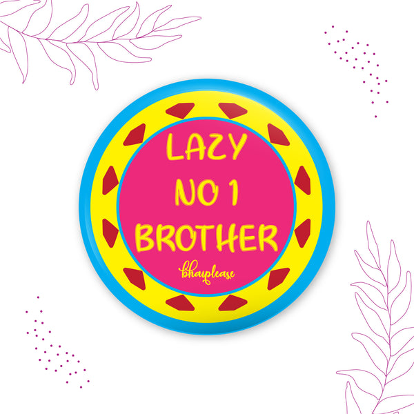 Lazy No.1 Brother Round Fridge Magnet
