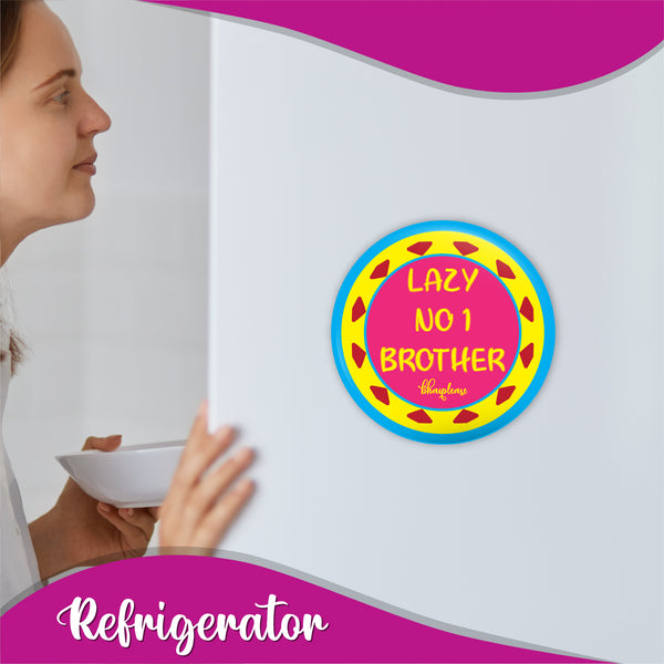 Lazy No.1 Brother Round Fridge Magnet