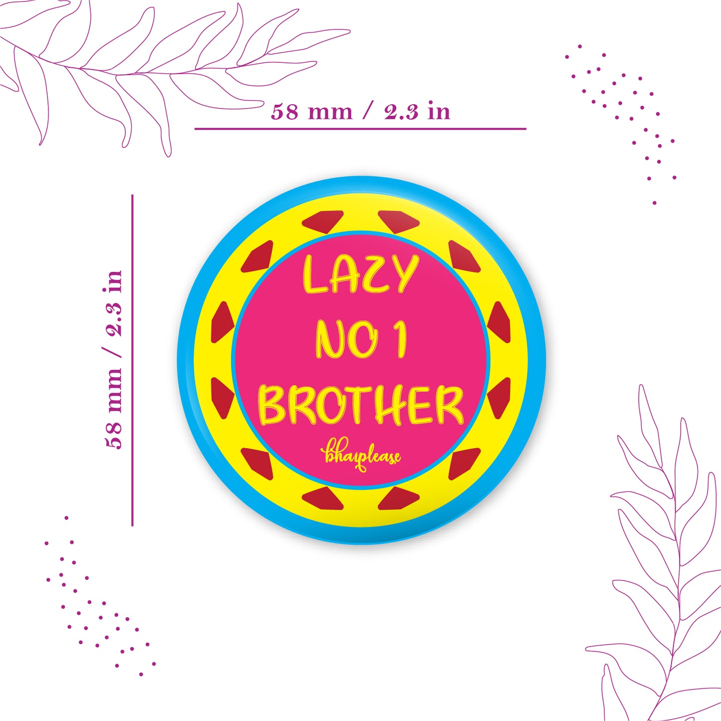 Lazy No.1 Brother Round Fridge Magnet