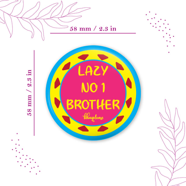 Lazy No.1 Brother Round Fridge Magnet