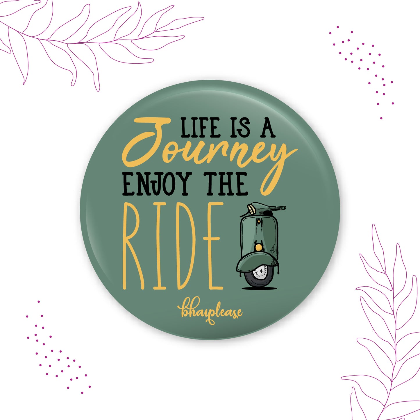 Life is a journey enjoy the ride Round Fridge Magnet