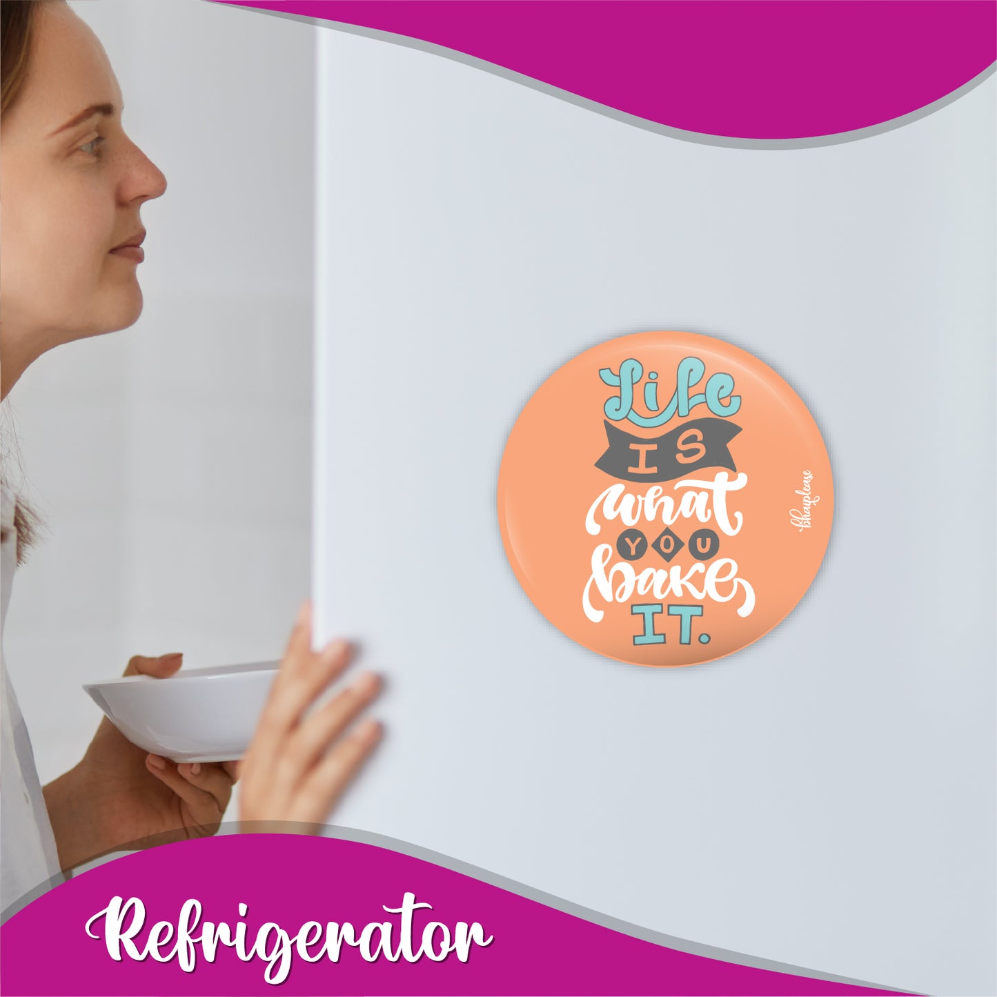 Life is what you bake it Round Fridge Magnet