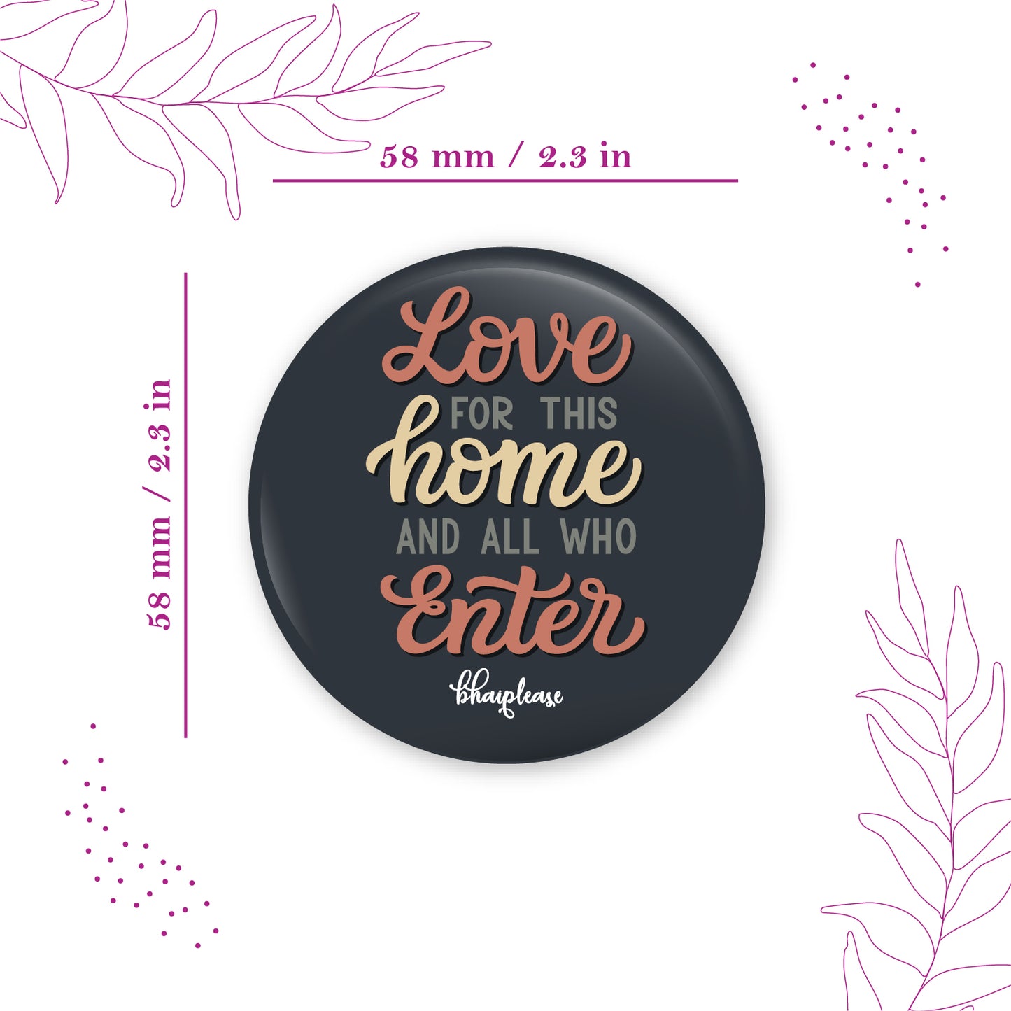 Love For This Home And all Who Enter here Fridge Magnet