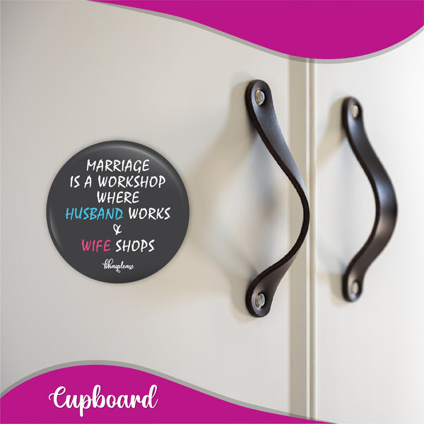 Marriage is a Workshop Round Magnet
