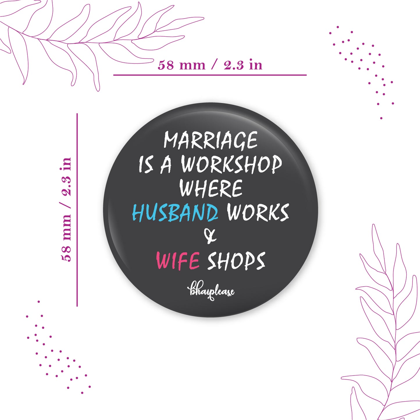 Marriage is a Workshop Round Magnet