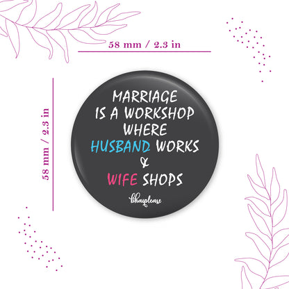 Marriage is a Workshop Round Magnet