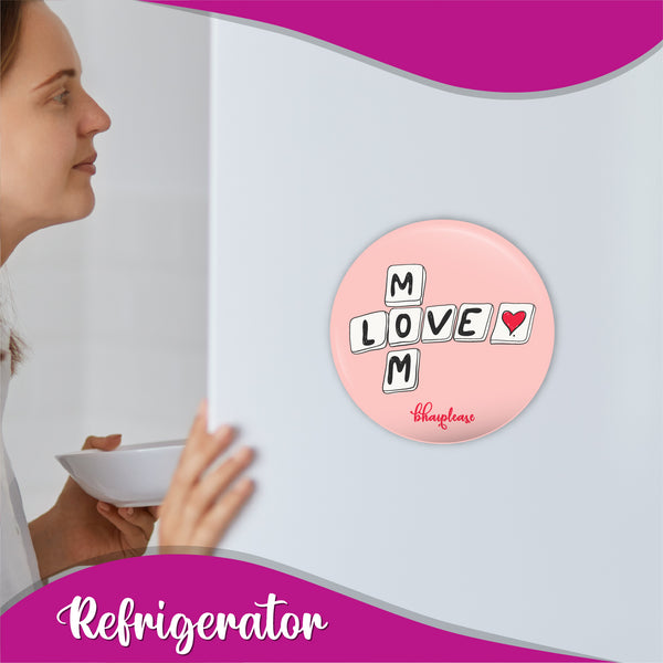 Love Mom Round Fridge Magnet