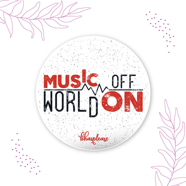 Music off World On Round Fridge Magnet