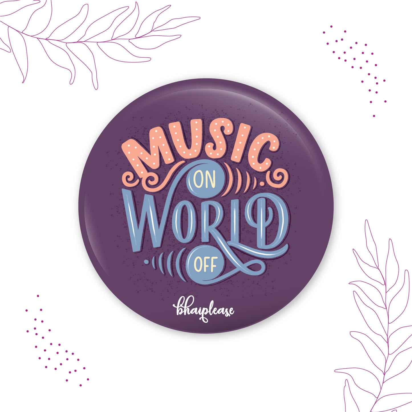 Music Off World On Round Fridge Magnet