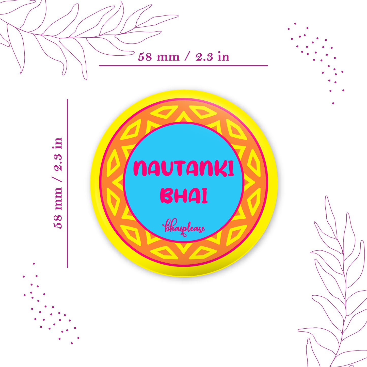 Nautanki Bhai Round Fridge Magnet