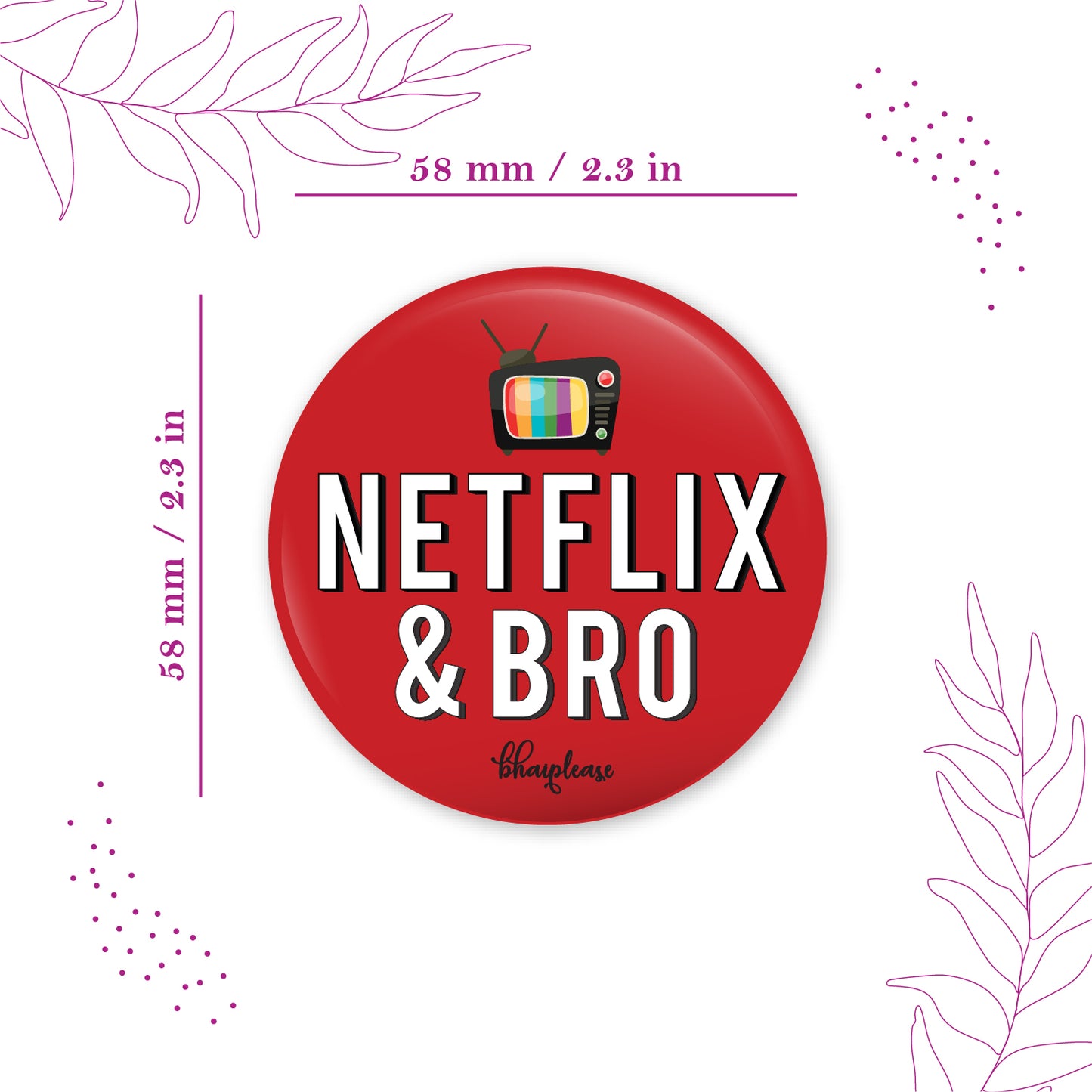 Netflix & Bro Round Fridge Magnet