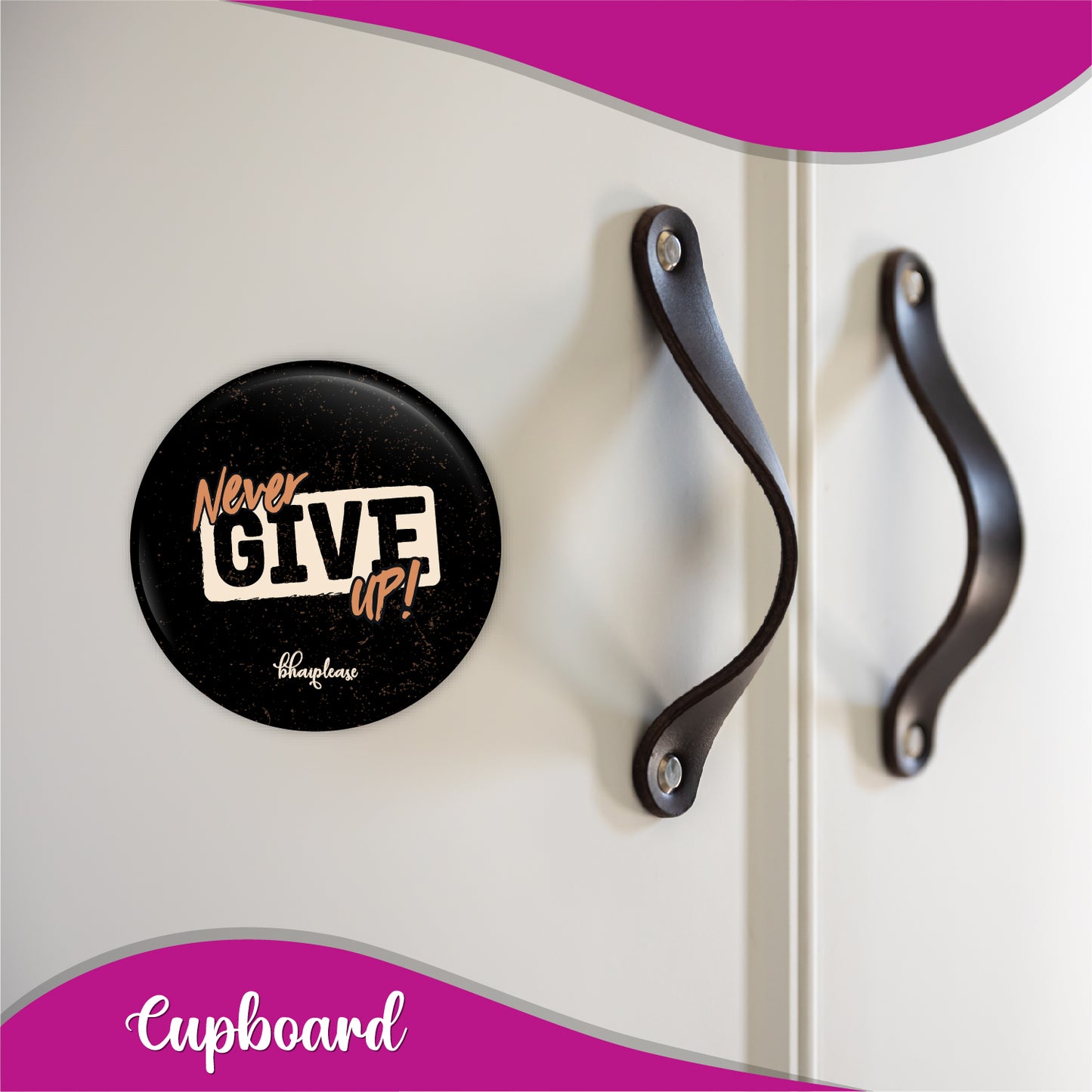Never Give Up Round Fridge Magnet