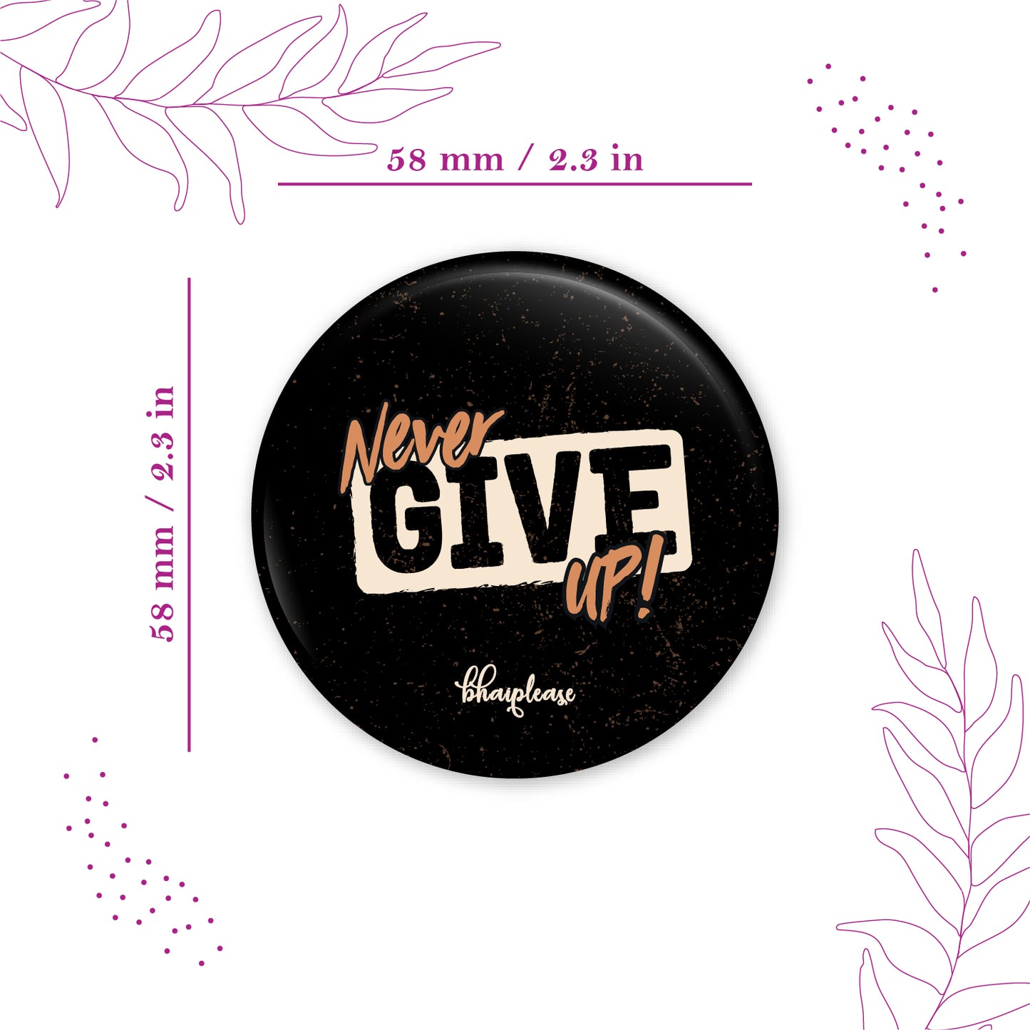 Never Give Up Round Fridge Magnet