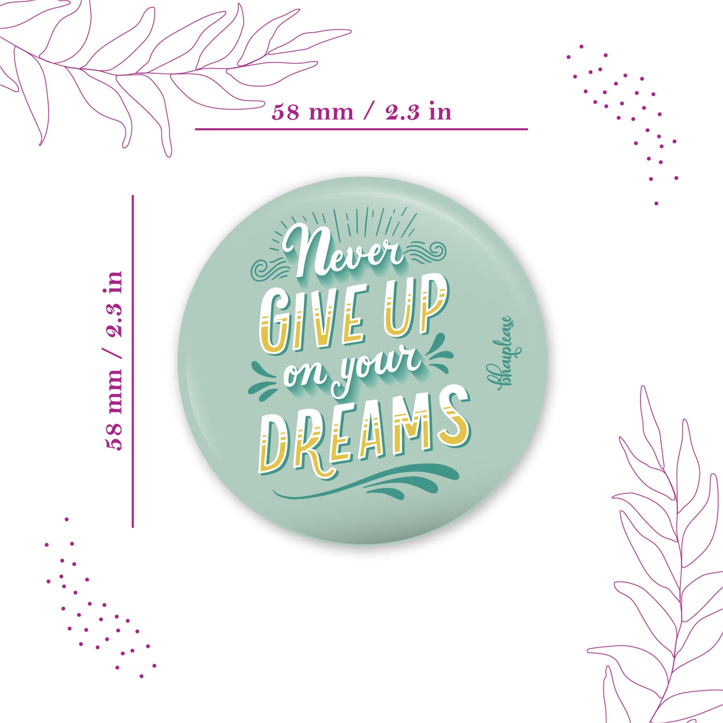 Never Give Up On Dreams Round Fridge Magnet
