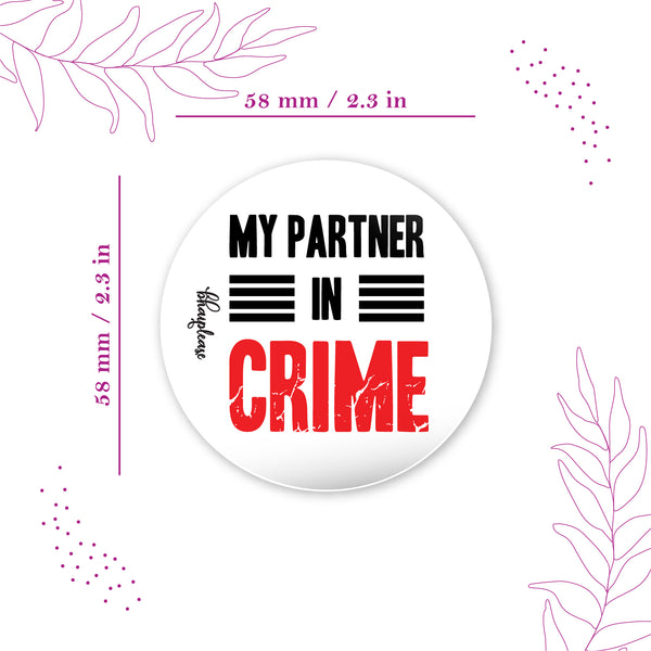 Partner in Crime Round Fridge Magnet